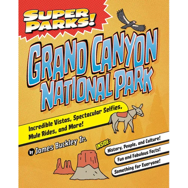 Super Parks! Grand Canyon National Park