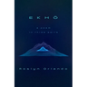 Ekho: A Poem in Three Parts