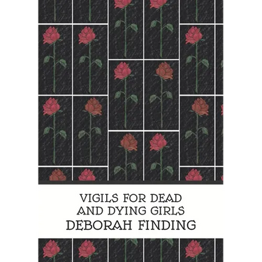 Vigils for Dead and Dying Girls
