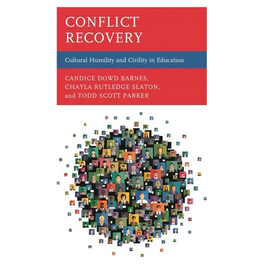 Conflict Recovery: Cultural Humility and Civility in Education