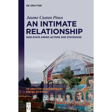 An Intimate Relationship: Non-State Armed Actors and Statehood