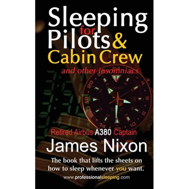 Sleeping For Pilots & Cabin Crew: (And Other Insomniacs)