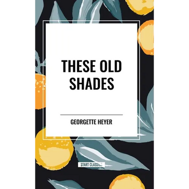 These Old Shades