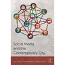 Social Media and the Contemporary City