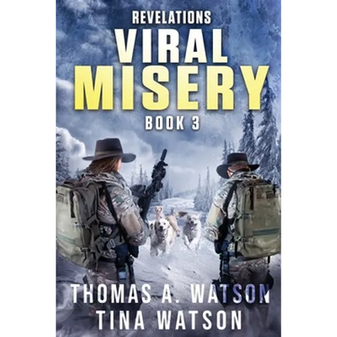 Viral Misery: Revelations- A Pandemic Thriller- Book 3