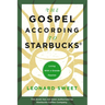 The Gospel According to Starbucks: Living with a Grande Passion