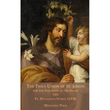 The Pious Union of St. Joseph: For the Salvation of the Dying