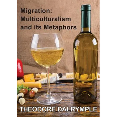 Migration: Multiculturalism & its Metaphors