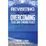 Revisiting the Depths - Overcoming Fear and Finding Peace: A Journey of Transformation