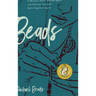 Beads: A Memoir about Falling Apart and Putting Yourself Back Together Again
