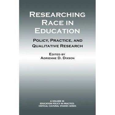 Researching Race in Education: Policy, Practice and Qualitative Research