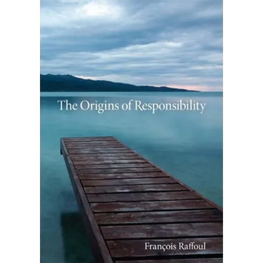 The Origins of Responsibility