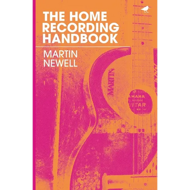 The Home Recording Handbook