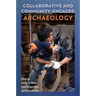 Collaborative and Community-Engaged Archaeology