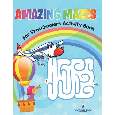 Amazing Mazes for Preschoolers Activity Book