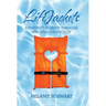 Lifejackets: A Mother's Journey Through Her Child's Addiction