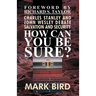 How Can You Be Sure?: Charles Stanley and John Wesley Debate Salvation and Security