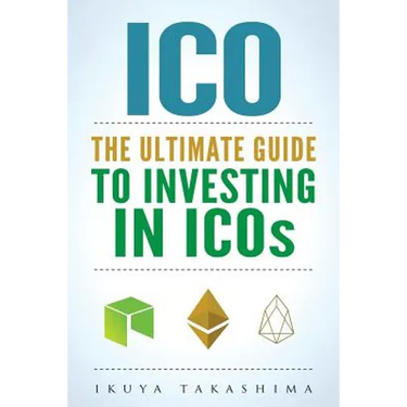 ico: The Ultimate Guide To Investing In ICOs, ICO Investing, Initial Coin Offering, Cryptocurrency Investing, Investing In Cryptocurrrency