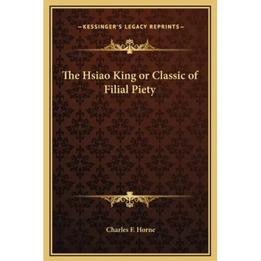 The Hsiao King or Classic of Filial Piety