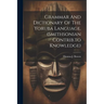 Grammar And Dictionary Of The Yoruba Language. (smithsonian Contrib.to Knowledge)