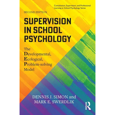 Supervision in School Psychology: The Developmental, Ecological, Problem-Solving Model
