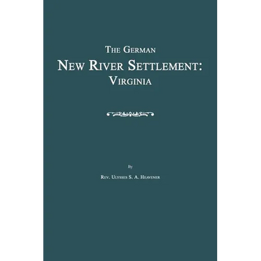 The German New River Settlement: Virginia
