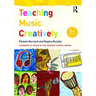 Teaching Music Creatively