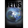 A Fetus in Fetu