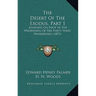 The Desert Of The Exodus, Part 1: Journeys On Foot In The Wilderness Of The Forty Years' Wanderings (1871)