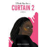 I Should Have Worn A Curtain 2: A Novella