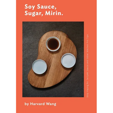 Soy Sauce, Sugar, Mirin: Stop Paying for Teriyaki Sauce and Other Kitchen Pro Tips.