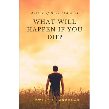 What Will Happen If You Die?
