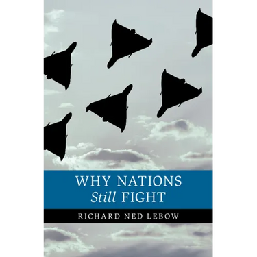 Why Nations Still Fight