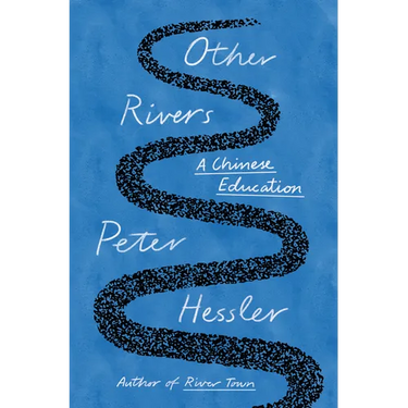 Other Rivers: A Chinese Education