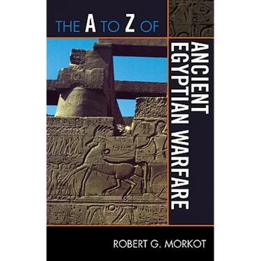 to Z of Ancient Egyptian Warfare