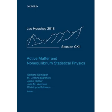 Active Matter and Nonequilibrium Statistical Physics: Lecture Notes of the Les Houches Summer School: Volume 112, September 2018
