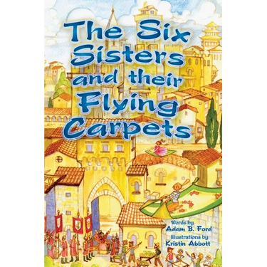 The Six Sisters and their Flying Carpets