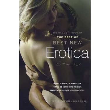 The Mammoth Book of the Best New Erotica
