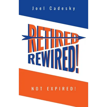 Retired/Rewired! Not Expired!