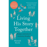 Living His Story Together: Being a Community of Missionary Disciples