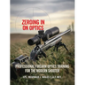 Zeroing in on Optics: Professional Firearm Optics Training for the Modern Shooter