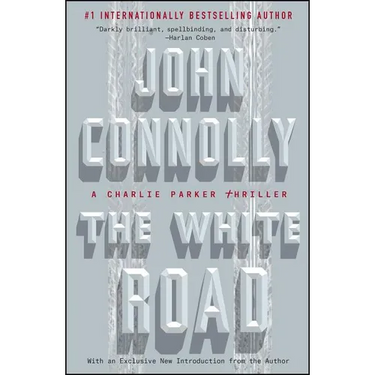 The White Road: A Charlie Parker Thriller