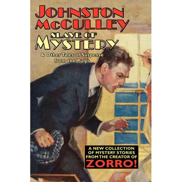 Slave of Mystery and Other Tales of Suspense from the Pulps