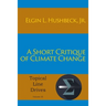 A Short Critique of Climate Change