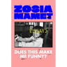 Does This Make Me Funny?: Essays