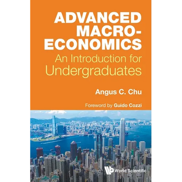 Advanced Macroeconomics: An Introduction for Undergraduates