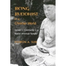 Being Buddhist in a Christian World: Gender and Community in a Korean American Temple