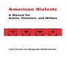 American Dialects: A Manual for Actors, Directors, and Writers