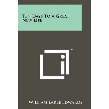 Ten Days To A Great New Life