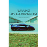 Winning My Lamborghini: Based On A True Story